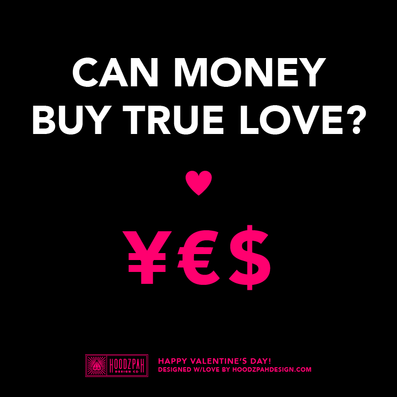 Can money buy true love? Yes