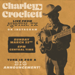 Charley Crockett flyer for Instagram