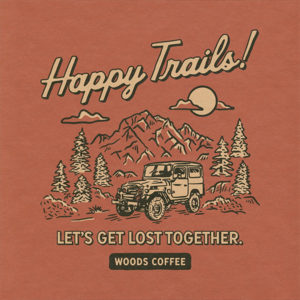 Happy Trails illustration for Woods Coffee by Van Berkemeyer