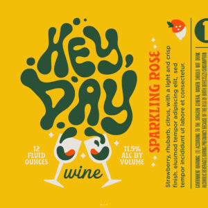 Hey Day Wine label by Kendrick Kidd using Beverly Drive Right font by Hoodzpah