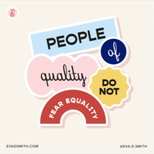 Equality Stickers by Eva D. Smith using Beverly Drive Font by Hoodzpah