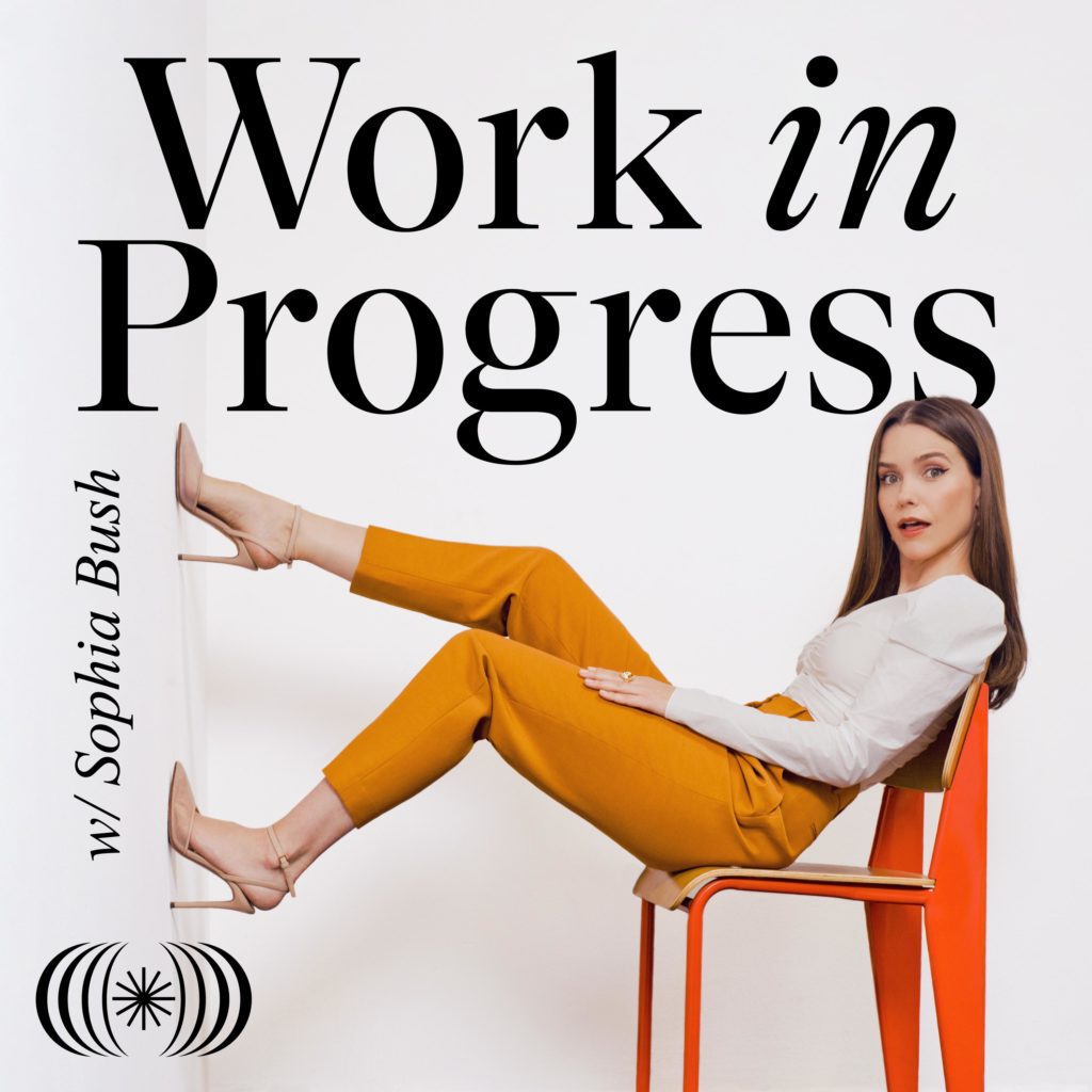 Work in Progress with Sophia Bush Podcast Cover Art