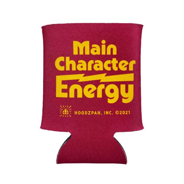 Main Character Energy Koozie by Hoodzpah