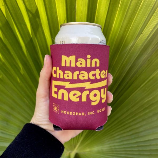 Main Character Energy Koozie by Hoodzpah