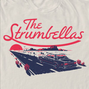 The Strumbellas tee with a car driving down a road into the sunset