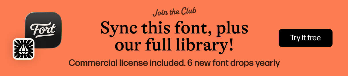Join the Fort App club and get access to all our fonts, including future releases!