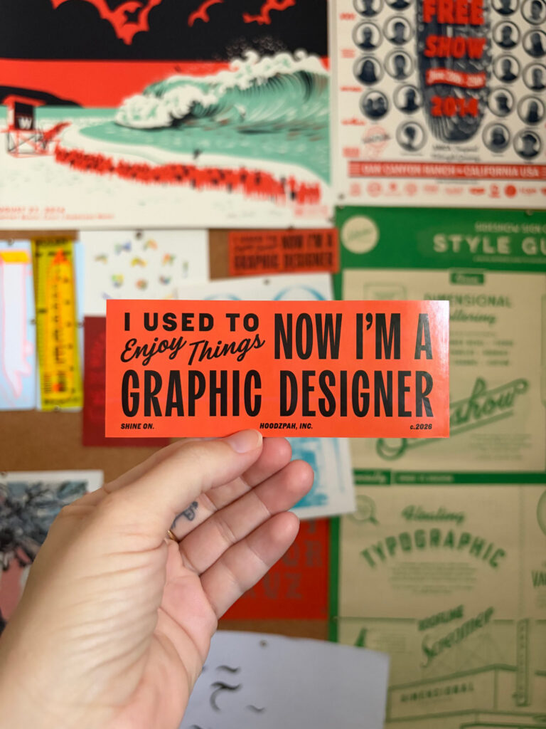 "I used to enjoy things, now I'm a Graphic Designer" sticker